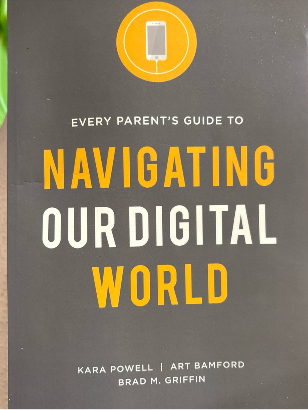Navigating Our Digital World - Yellow/Gray Phone Guide
